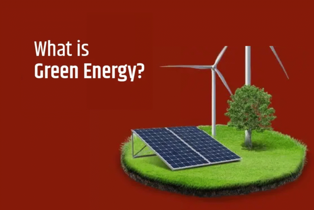 Green Energy