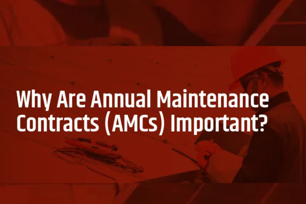 Annual Maintenance Contracts (AMCs) Important