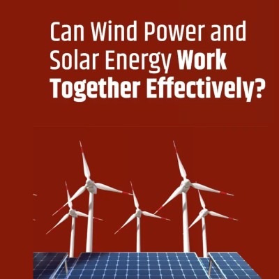 Can Wind Power and Solar Energy Work Together Effectively?